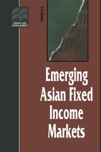 Emerging Asian Fixed Income Markets, Paperback / softback Book