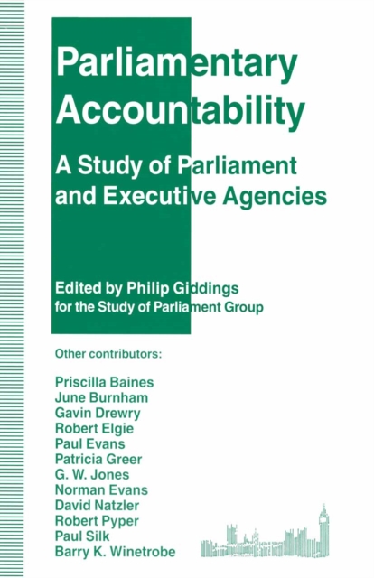 Parliamentary Accountability : A Study of Parliament and Executive Agencies, PDF eBook