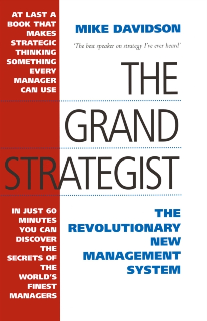 The Grand Strategist : The Revolutionary New Management System, PDF eBook