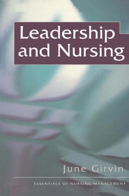 Leadership and Nursing, PDF eBook