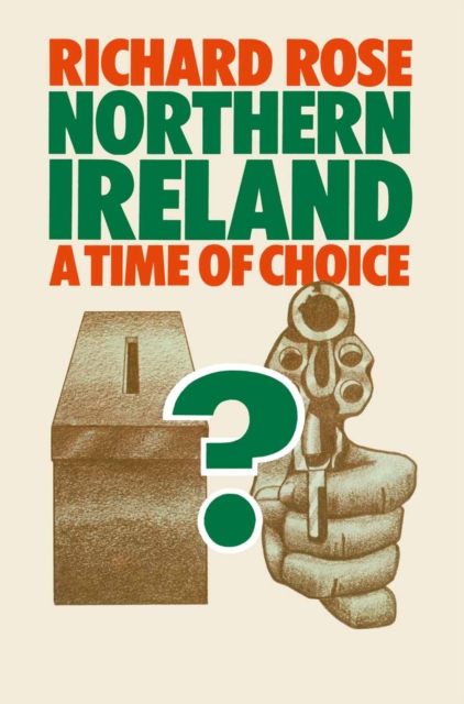 Northern Ireland : A Time of Choice, PDF eBook