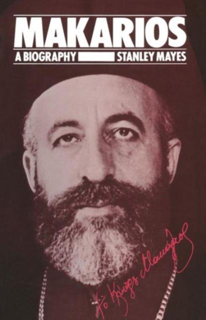 Makarios : A Biography, Paperback / softback Book