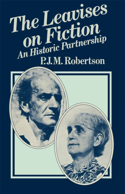 Leavises On Fiction : An Historic Partnership, PDF eBook