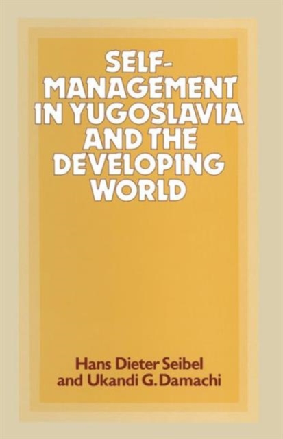 Self-Management in Yugoslavia and the Developing World, Paperback / softback Book