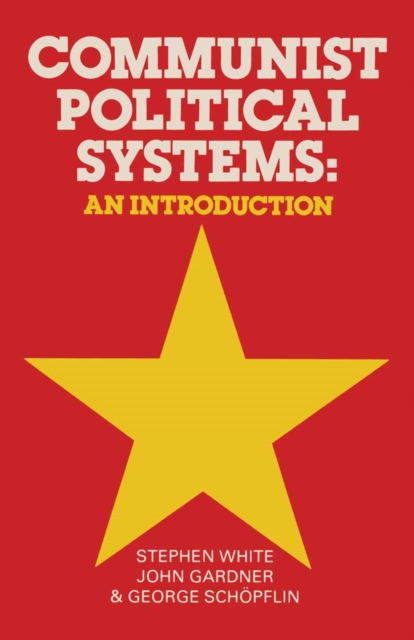Communist Political Systems : An Introduction, PDF eBook