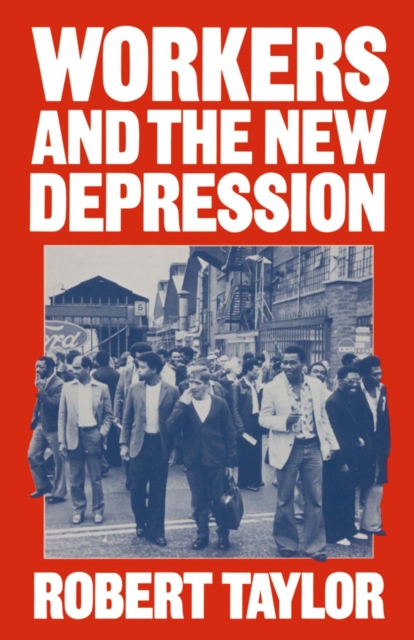 Workers and the New Depression, PDF eBook