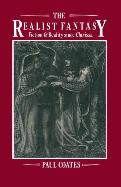 Realist Fantasy : Fiction And Reality Since  Clarissa, PDF eBook