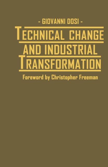 Technical Change and Industrial Transformation : The Theory and an Application to the Semiconductor Industry, PDF eBook