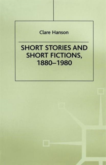 Short Stories and Short Fictions, 1880-1980, Paperback / softback Book