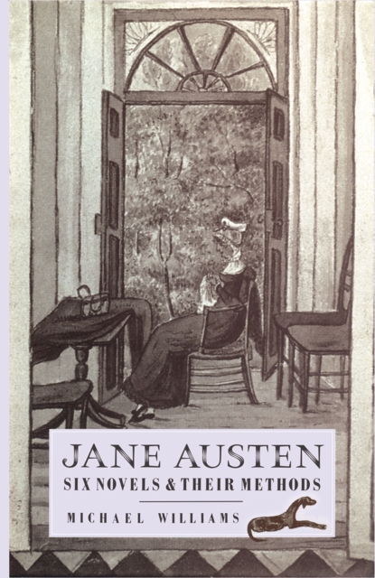 Jane Austen: Six Novels and their Methods, PDF eBook