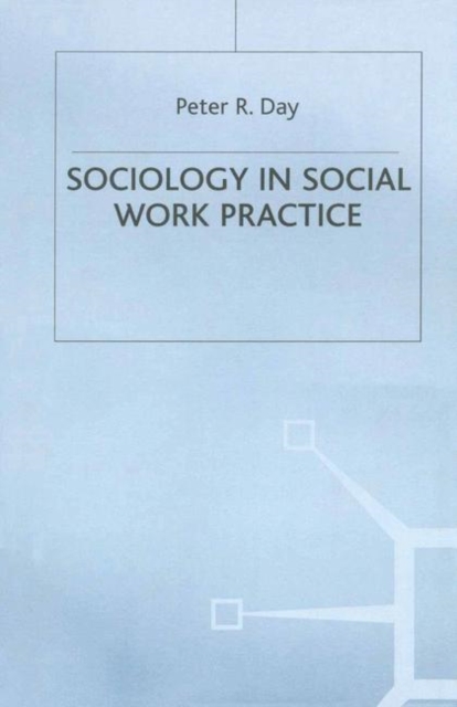 Sociology in Social Work Practice, PDF eBook