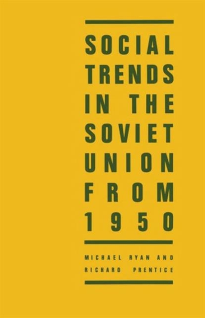Social Trends in the Soviet Union from 1950, Paperback / softback Book