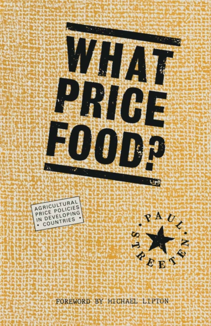 What Price Food? : Agricultural Price-Policies in Developing Countries, PDF eBook