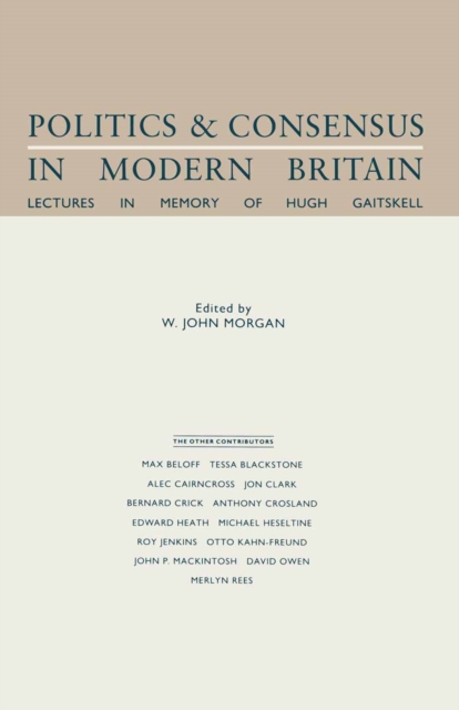 Politics and Consensus in Modern Britain, PDF eBook