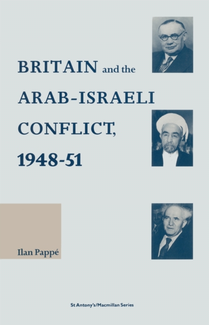 Britain and the Arab-Israeli Conflict, 1948-51, PDF eBook