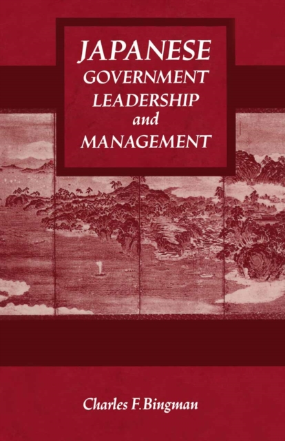 Japanese Government Leadership and Management, PDF eBook