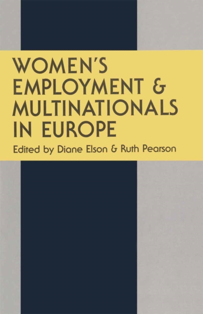 Women's Employment and Multinationals in Europe, PDF eBook