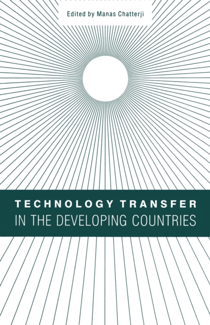Technology Transfer in the Developing Countries, PDF eBook
