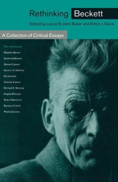 Rethinking Beckett : A Collection of Critical Essays, Paperback / softback Book