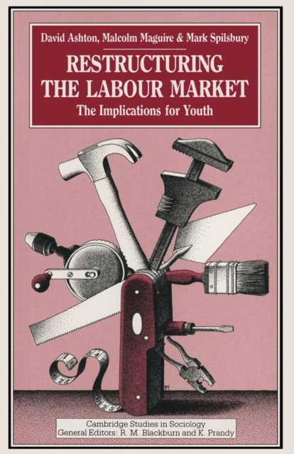 Restructuring the Labour Market : The Implications for Youth, PDF eBook