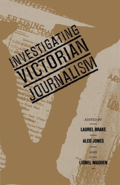 Investigating Victorian Journalism, Paperback / softback Book