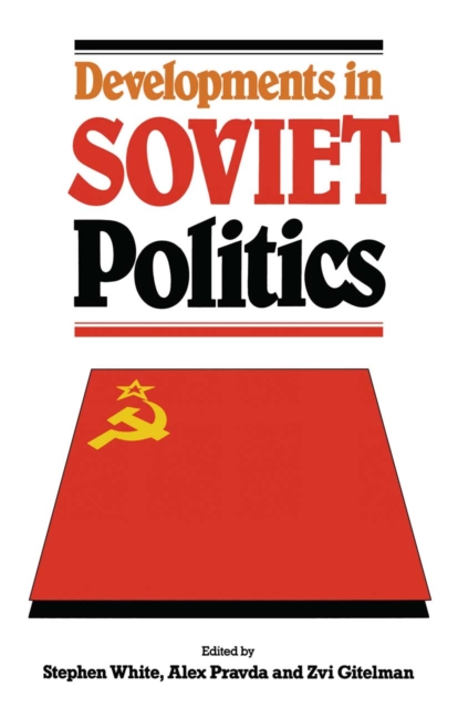 Developments in Soviet Politics, PDF eBook