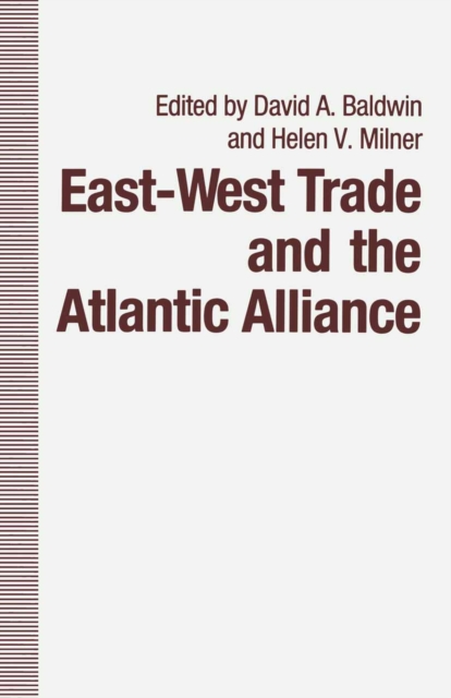 East-West Trade and the Atlantic Alliance, PDF eBook