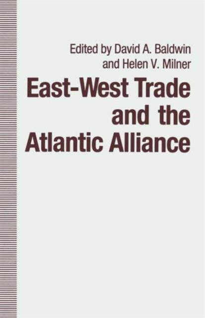 East-West Trade and the Atlantic Alliance, Paperback / softback Book