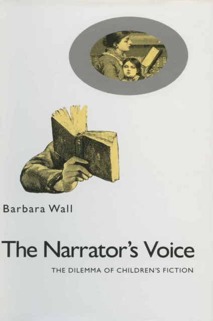 Narrator's Voice : The Dilemma Of Children's Fiction, PDF eBook
