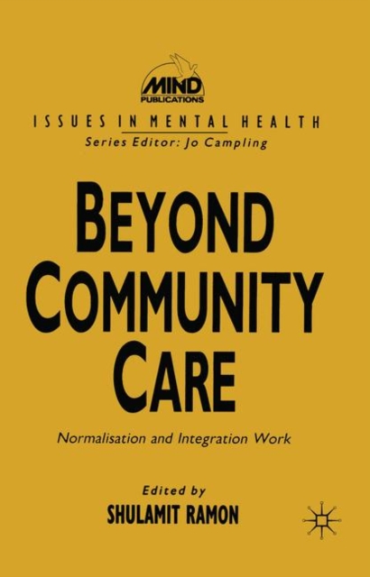 Beyond Community Care : Normalisation and Integration Work, PDF eBook