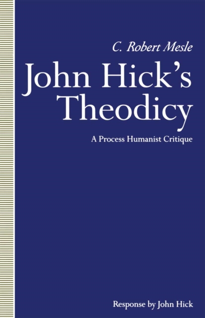 John Hick's Theodicy : A Process Humanist Critique, PDF eBook