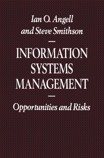 Information Systems Management : Opportunities and Risks, PDF eBook