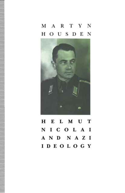 Helmut Nicolai And Nazi Ideology, PDF eBook
