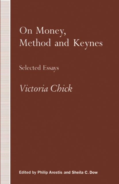 On Money, Method and Keynes : Selected Essays, PDF eBook