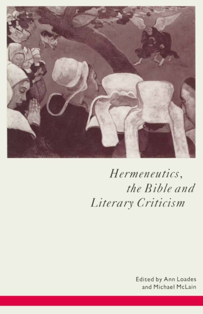 Hermeneutics, the Bible and Literary Criticism, PDF eBook