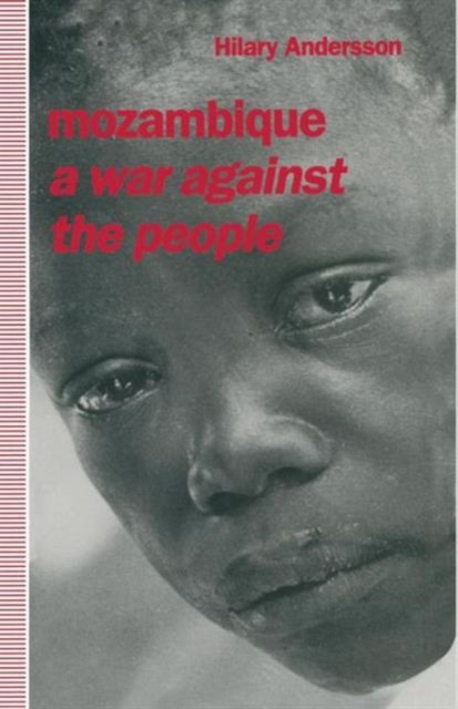 Mozambique : A War against the People, Paperback / softback Book