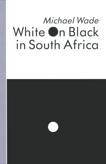White on Black in South Africa : A Study of English-Language Inscriptions of Skin Colour, PDF eBook