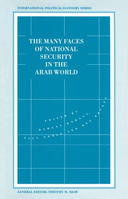 The Many Faces of National Security in the Arab World, PDF eBook