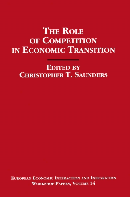 The Role of Competition in Economic Transition, PDF eBook