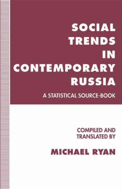Social Trends in Contemporary Russia : A Statistical Source-Book, PDF eBook
