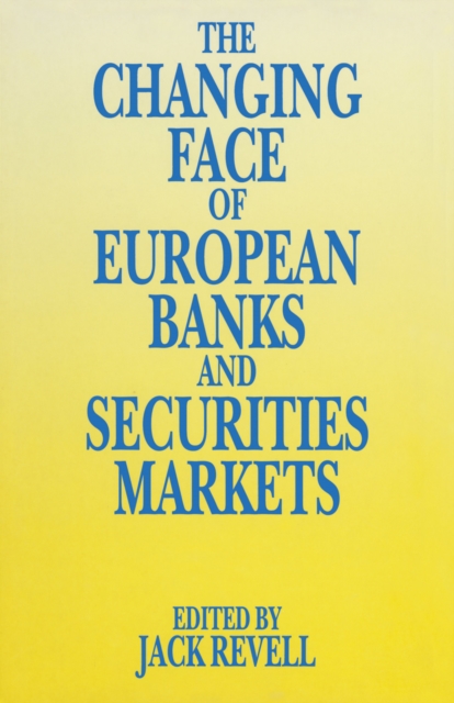 The Changing Face of European Banks and Securities Market, PDF eBook