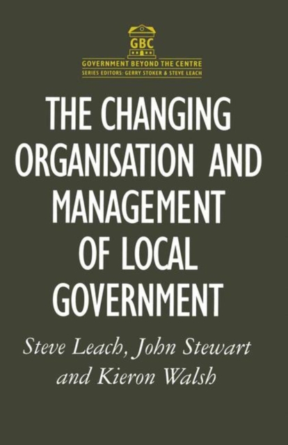 The Changing Organisation and Management of Local Government, PDF eBook
