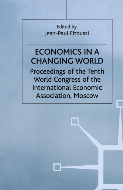 Economics in a Changing World : Volume 5: Economic Growth and Capital Labour Markets, PDF eBook