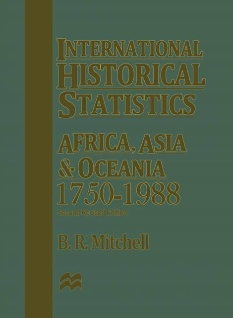 International Historical Statistics: Africa, Asia and Oceania1750-1988, PDF eBook