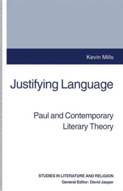 Justifying Language : Paul and Contemporary Literary Theory, Paperback / softback Book