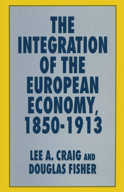The Integration of the European Economy, 1850-1913, PDF eBook