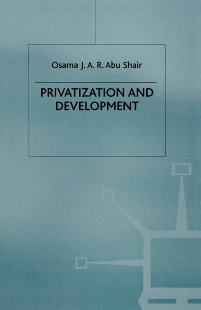 Privatization and Development, PDF eBook