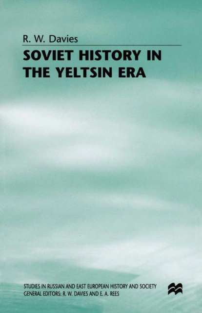 Soviet History in the Yeltsin Era, PDF eBook