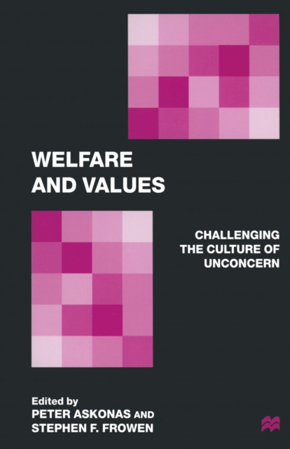 Welfare and Values : Challenging the Culture of Unconcern, PDF eBook