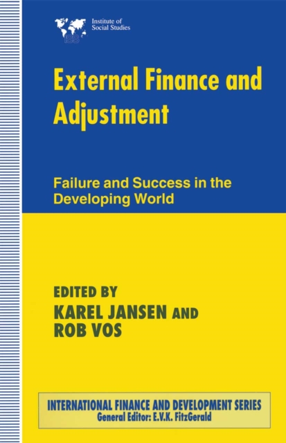 External Finance and Adjustment : Failure and Success in the Developing World, PDF eBook